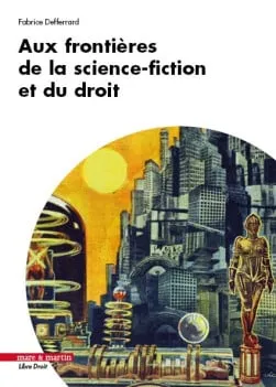aux-frontieres-de-la-science-fiction-et-du-droit