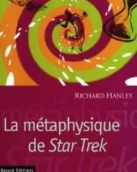 La Métaphysique de Star Trek