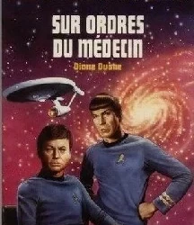 Sur ordre du Médecin